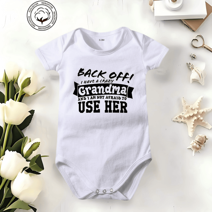 👶 "Back Off! I Have a Crazy Grandpa" Cute Cotton Baby Bodysuit